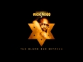 Rick Ross - Burn Feat. Lil Wayne (The Black Bar Mitzvah)