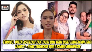 Download Lagu Bella Astillah Tak Tahu Umi Wan Buat Hantaran Hari Lahir? – Ayat Terakhir Buat Ramai Menangis MP3 Download Lagu Bella Astillah Tak Tahu Umi Wan Buat Hantaran Hari Lahir? – Ayat Terakhir Buat Ramai Menangis MP3