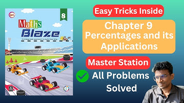 Maths Blaze | Class 8 Chapter 9 : Percentages and its Applications | Master Station | Solved | CBSE
