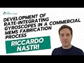 Development of Rate-Integrating Gyroscopes in a Commercial MEMS Fabrication Process by Riccardo