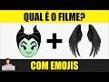 ADIVINHE O NOME DO FILME COM EMOJIS IV [ IncrivelMente Curiosa ]