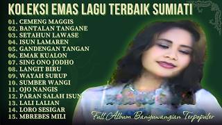 Best Of Sumiati   Album Lagu Lawas Banyuwangi Terbaik  Cemeng Manggis  Bantalan Tangane
