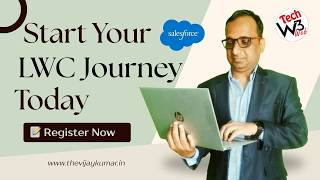 Start Your LWC Journey Today | LWC 15 Day Live Session Class | Learn LWC Step-by-Step Class