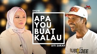 #ApaYouBuatKalau : Shuib x Siti Sarah