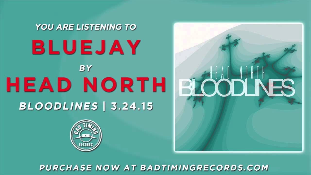 Watch Head North - "Bluejay" on YouTube Watch Head North - "Bluejay" on YouTube