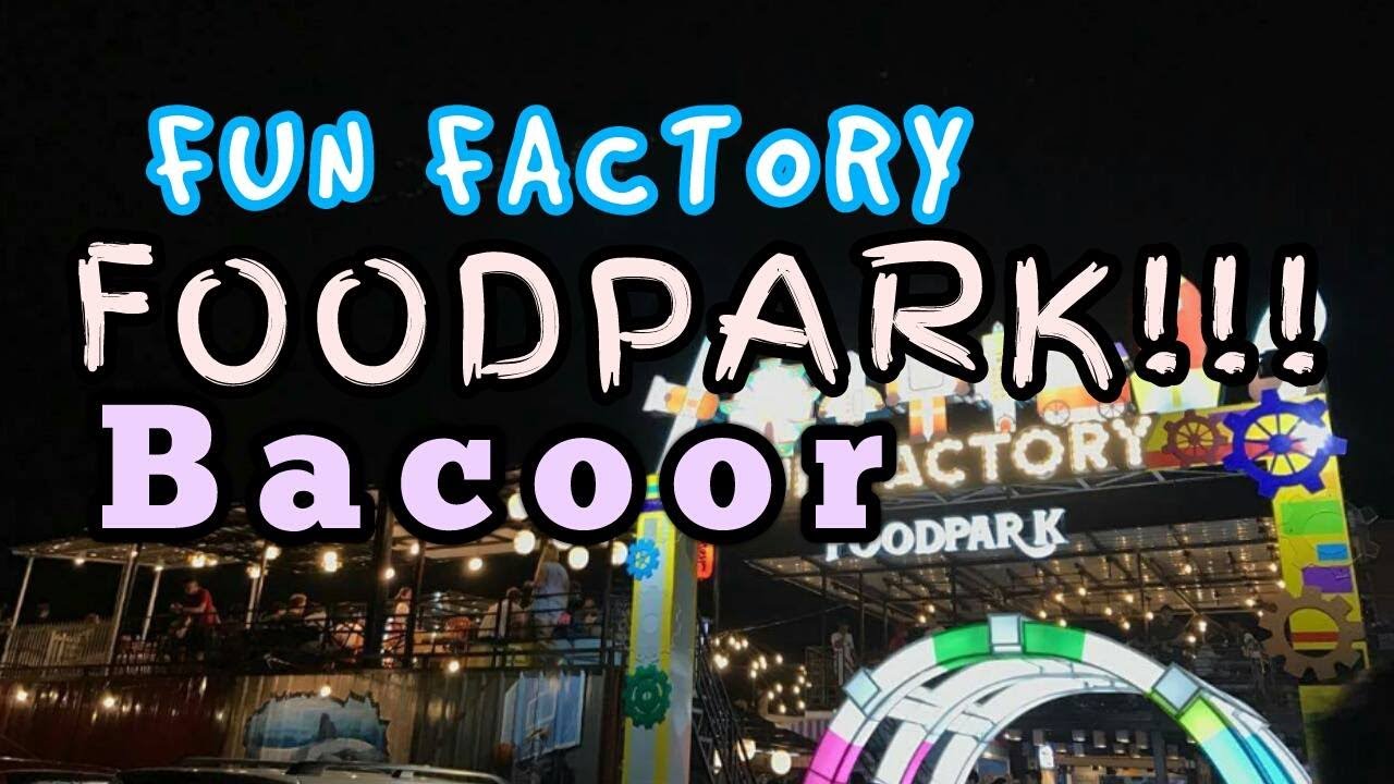 FOODPARK in CAVITE!!!! ThevloGs (Philippines) The G's YouTube