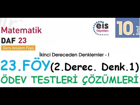 EİS 10 Mat DAF, 23.Föy (2.Dereceden Denklemler 1) Ödev Testleri Çözümleri