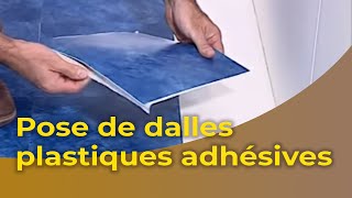 La Pose De Dalles Plastiques Adhésives La Pose De Dalles Plastiques Adhésives