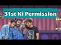 31st Ki Permission | Chetan Lokhande