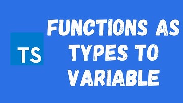 13. Assign Functions as Types to a Variable with argument types and return types in TypeScript.