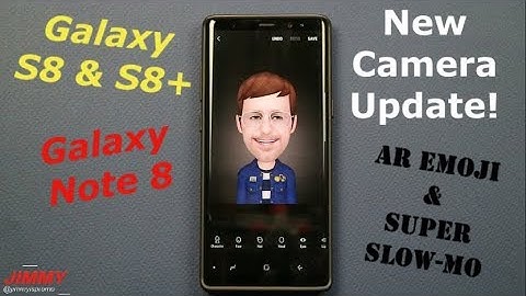 Super Slow-Mo & AR Emoji - NOW ON GS8 & GS8+ and NOTE 8