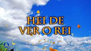 Vídeo de Hei De Ver O Rei