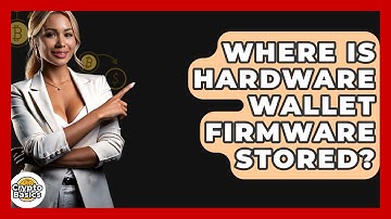 Where Is Hardware Wallet Firmware Stored? - CryptoBasics360.com