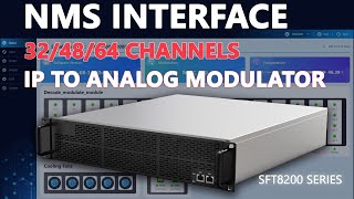 Quick Introduction to the NMS of SFT8200 | 32/48/64 Channels IP to Analog Modulator screenshot 5