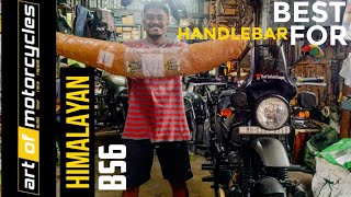 BEST HANDLEBAR FOR HIMALAYAN BS6 FROM ART OF MOTORCYCLE | TRIED AND TESTED | HIMALYAN BS6 2021