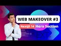 Web Makeover #3: Creating Hero section with NextJS14 #nextjs14 #nextjs13
