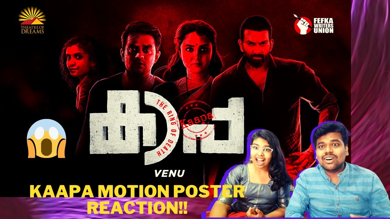 KAAPA -The Ring of Death ! Motion Poster Reaction | Pritviraj Sukumaran ManjuWarrier AsifAli AnnaBen