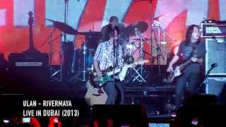 Ulan - Rivermaya (Live in Dubai 2013)