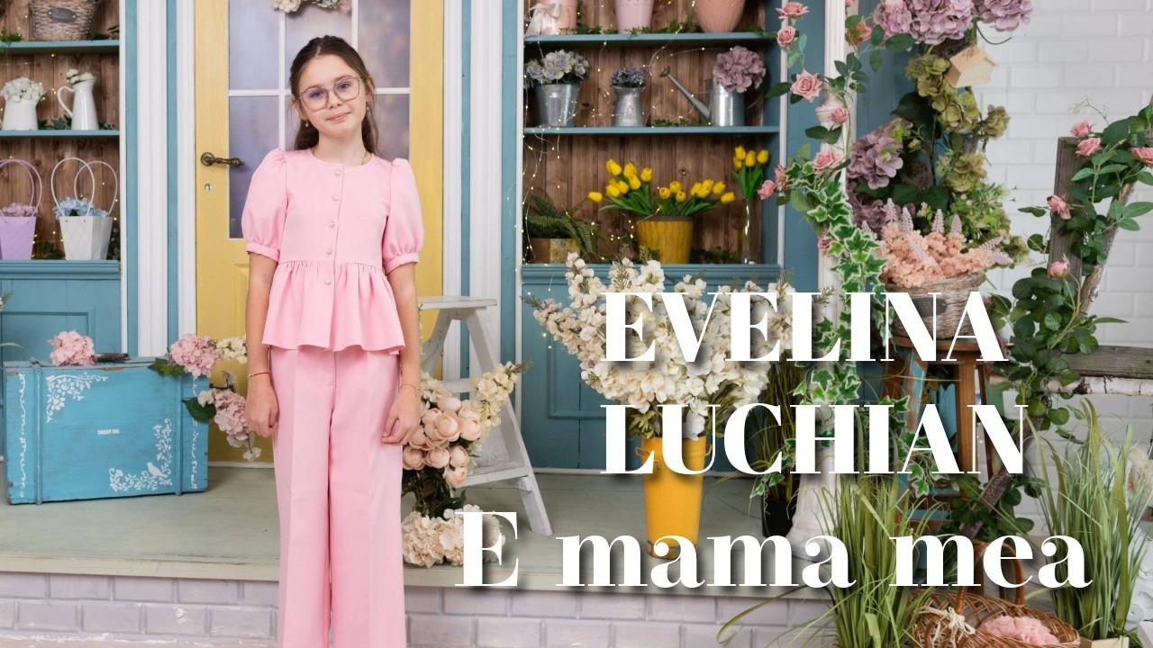 Evelina Luchian- E mama mea ❤️