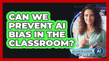 Can We Prevent AI Bias In The Classroom?