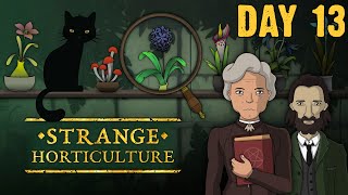 Strange Horticulture | Day 13