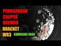 Pemasangan Caliper Brembo dan Bracket WR3 di KAWASAKI ER6N- Xtreme Motor Sport Jakarta
