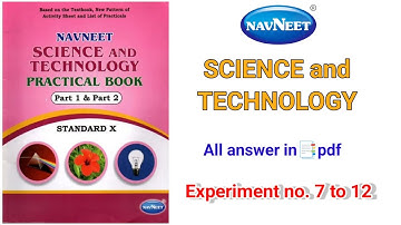 10th Science and Technology Practical Book Neveet | 🧫 Experiments 7 to 12 | 📘 All Answers ✨ |