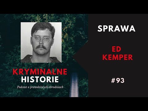 DLACZEGO ED KEMPER ZABIJAŁ? PRAWDZIWA HISTORIA "MORDERCY Z MINDHUNTERA" | KRYMINALNE HISTORIE