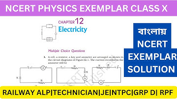 বাংলায় NCERT EXEMPLAR SOLUTION || CURRENT ELECTRICITY ( তড়িৎ প্রবাহ) || CLASS 10 CHAPTER 12 DETAILS
