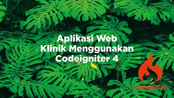 SISTEM KLINIK MENGGUNAKAN CODEIGNITER4