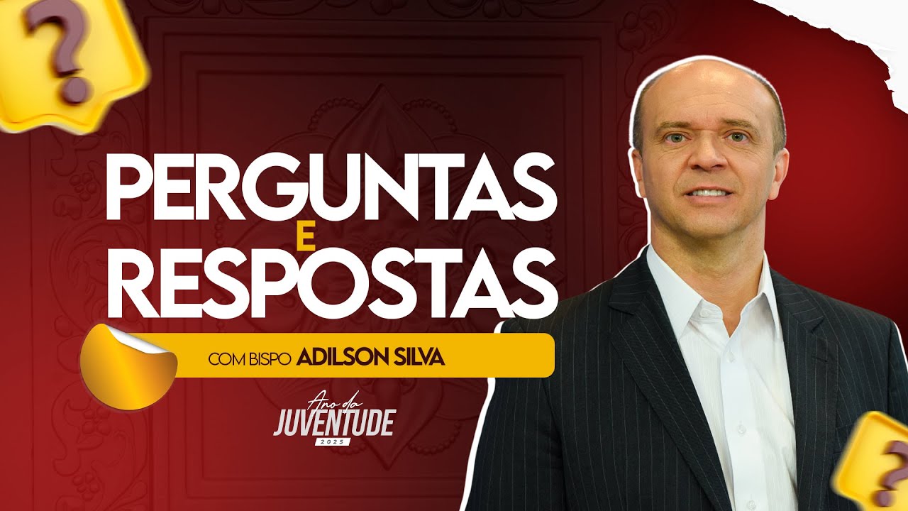 Perguntas e Respostas com o Bispo Adilson Silva | ANO DA JUVENTUDE #FJU
