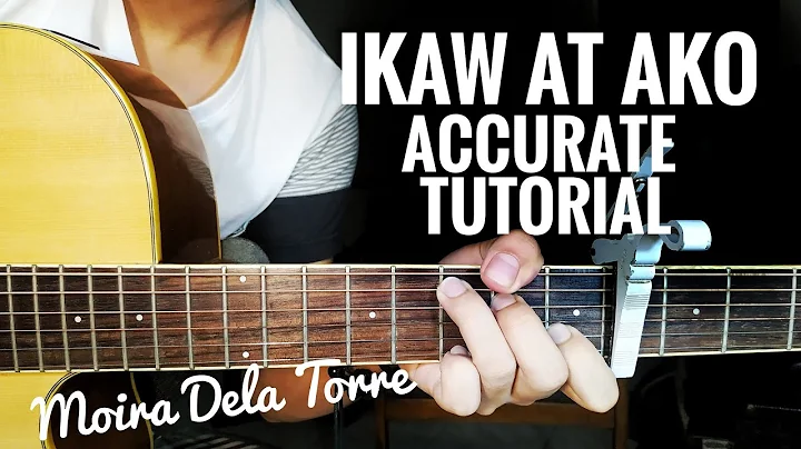 Lär dig att spela "IKAW AT AKO" på gitarr med denna exakta handledning!