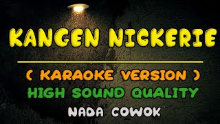 Kangen Nikeri Karaoke Versi Santuy || Pop Keroncong Nada cowok / Pria || Didi Kempot