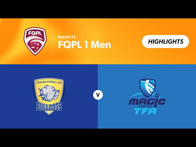 FQPL 1 Men Round 22 - Capalaba FC vs. Magic United Highlights
