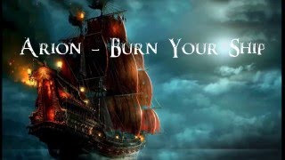 Arion - Burn Your Ship (+ lyrics)