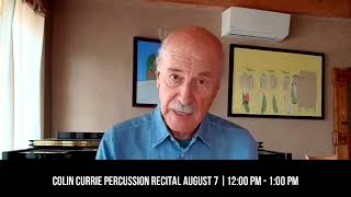 Insights: Program Notes with Marc Neikrug - August 7, Noon - Colin Currie Percussion Recital