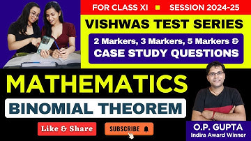 Class 11 BINOMIAL THEOREM - Vishwas Test Series by O.P. GUPTA | VTS-11 Solution | Mathmission | CBSE