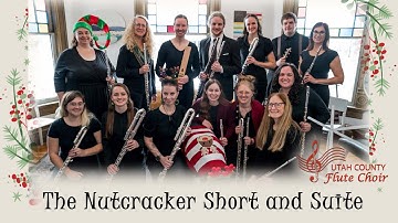 THE NUTCRACKER SHORT AND SUITE | Utah County Flute Choir at Encircle Provo