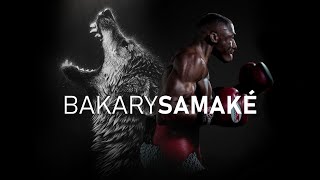 Bakary Samaké | Jeune loup aux dents longues