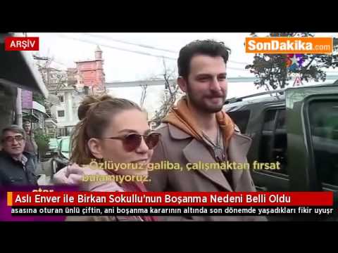 Asli Enver Ile Birkan Sokullu Nun Bosanma Nedeni Belli Oldu Youtube