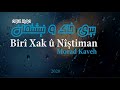 Morad kaveh  br xak  ntiman  kurdish music 2020