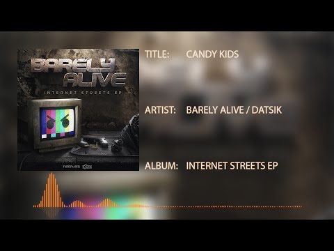 Barely Alive & Datsik - Candy Kids