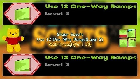 Slider Scouts - Use 12 One-Way Ramps(Level 2) - Walkthrough(Part 18)