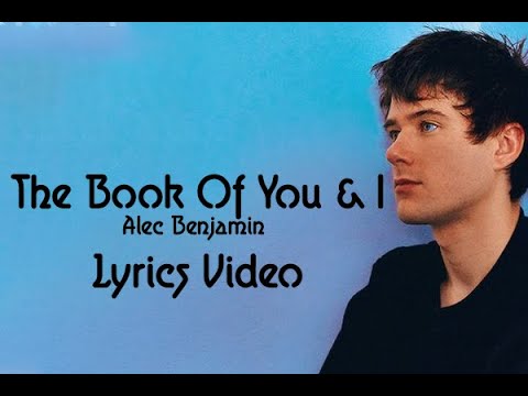 Alec Benjamin - The Book Of You & I [Official Lyrics]