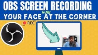 How to show yourself while recording on OBS Studio