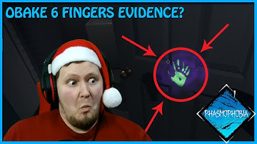 Phasmophobia - OBAKE EASY EVIDENCE with 6 FINGERS FINGERPRINT