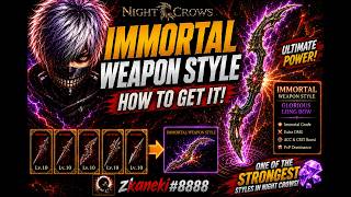 UNLOCKING IMMORTAL WEAPON STYLE!