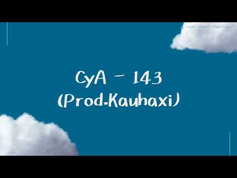 /韓繁中字/ CyA - 143 (Prod.Kauhaxi)