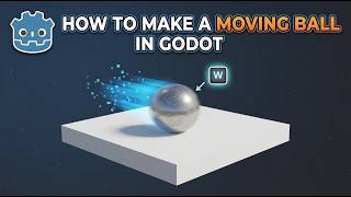 How to Make a Moving Ball in Godot...