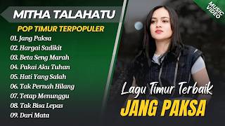 Mitha Talahatu - JANG PAKSA - HARGA SADIKI - BETA SENG MARAH || LAGU POP TIMUR VIRAL TIKTOK 2026